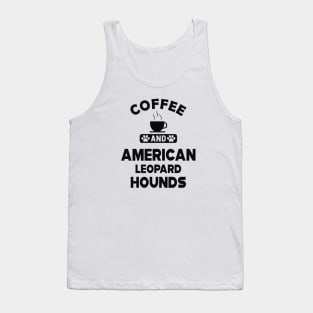 American Leopard Hound Dog - Coffee and american leopard hounds Tank Top